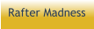 Rafter Madness